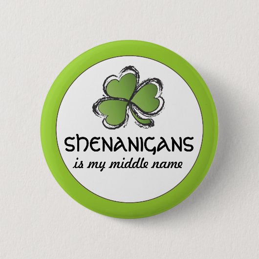 Shenanigans is mijn Button uit de middelste naam (Voorkant)