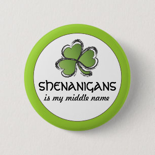 Shenanigans is mijn Button uit de middelste naam