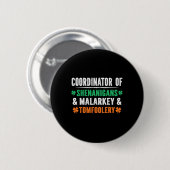 Shenanigans Malarkey en Tomfoolery leraar St Pat Ronde Button 5,7 Cm (Voorkant /achterkant)