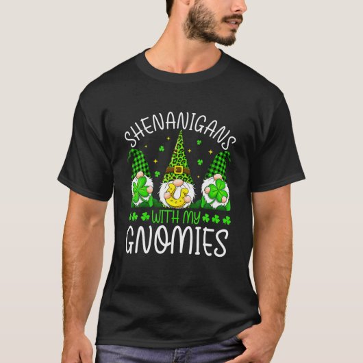 Shenanigans met mijn gnomen Irish Garden St patric T-shirt (Voorkant)