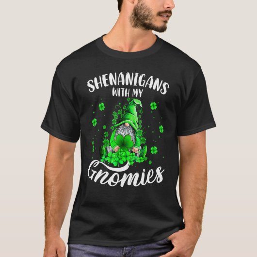 Shenanigans met mijn gnomen St Patrick S Day Gnome T-shirt (Voorkant)