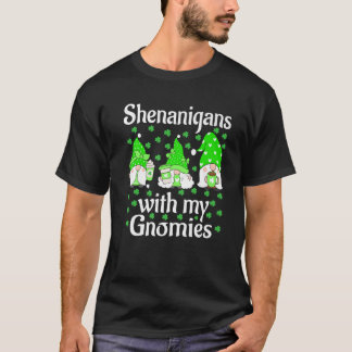 Shenanigans met mijn gnomen St Patrick's Day Cute T-shirt
