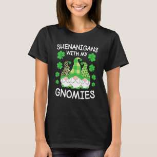 Shenanigans met mijn gnomen St Patricks Day Gnomen T-shirt