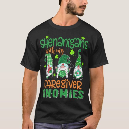 Shenanigans met mijn verzorger gnomen St patricks T-shirt (Voorkant)