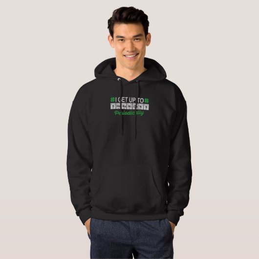 Shenanigans Periodic Table Elements Science St Pat Hoodie (Voorkant volledig)