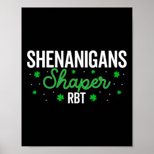 Shenanigans Shaper Rbt Shamrock St Patricks Day A Poster