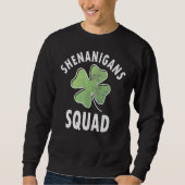 Shenanigans Squad Funny Irish St Patricks Day Sham Trui (Voorkant)