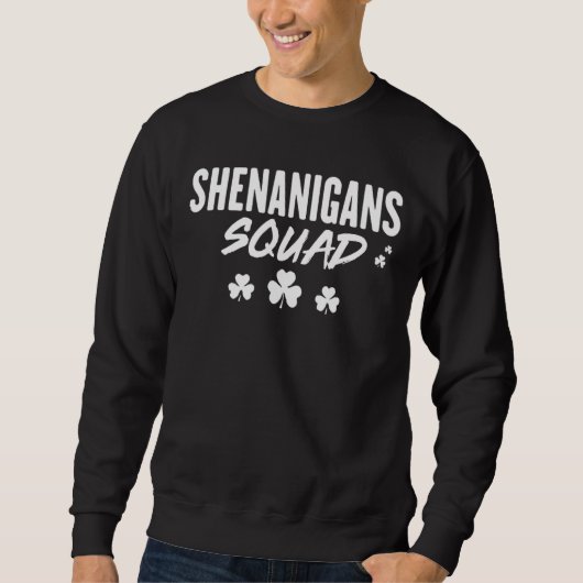 Shenanigans Squad Funny St Patricks Day Irish Teac Trui (Voorkant)