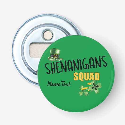 Shenanigans Squad, Gelukkig St. Patrick's Day Team Button Flesopener (Voorkant)