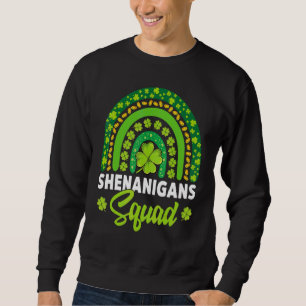 Shenanigans Squad Happy St Patricks Lucky Irish Ra Trui