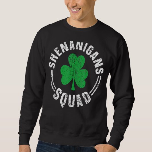 Shenanigans Squad Irish Funny Happy Saint Patrick Trui (Voorkant)