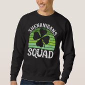 Shenanigans Squad Irish Funny Saint Patricks Day Trui (Voorkant)