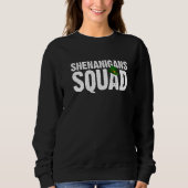 Shenanigans Squad Irish Funny St Patricks Day Gree Trui (Voorkant)