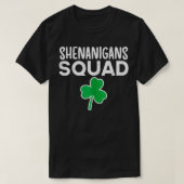 Shenanigans Squad Luck Saint Patricks Day Lucky Sh T-shirt (Design voorkant)