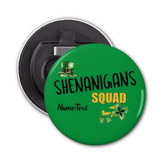 Shenanigans Squad, Lucky St. Patrick's Day Team Button Flesopener (Voorkant)
