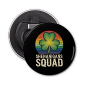 Shenanigans Squad Matching St Patricks Day Group Button Flesopener (Voorkant)