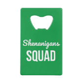 Shenanigans Squad St Patrick's Day Creditkaart Flessenopener (Voorkant)