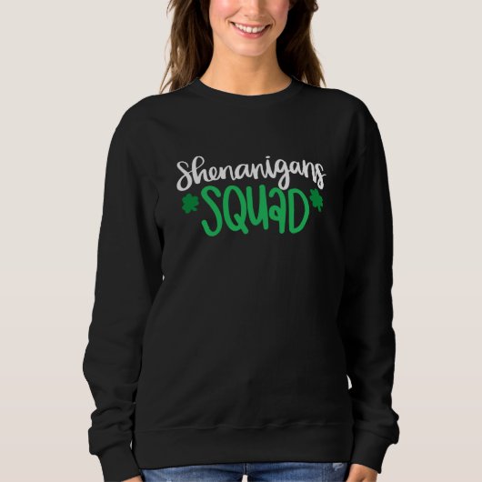 Shenanigans Squad St Patrick's Day Men Women Kids Trui (Voorkant)