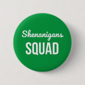 Shenanigans Squad St Patrick's Day Ronde Button 5,7 Cm (Voorkant)