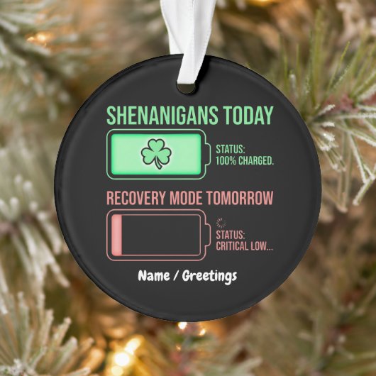Shenanigans Today Recovery Mode Tomorrow Funny  Ornament (Boom)