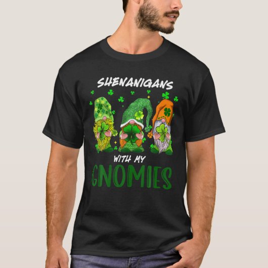 Shenanigans With My Gnomies St Patrick's Day Gnome T-shirt (Voorkant)