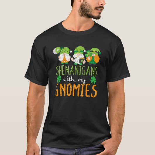 Shenanigans With My Gnomies St Patrick's Day Gnome T-shirt (Voorkant)