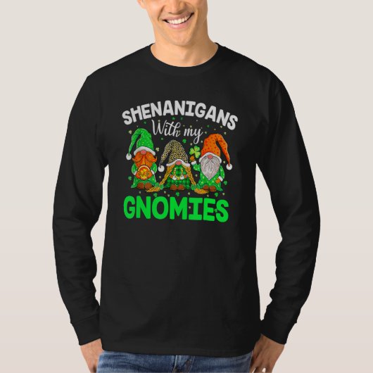 Shenanigans With My Gnomies St Patrick's Day Gnome T-shirt (Voorkant)
