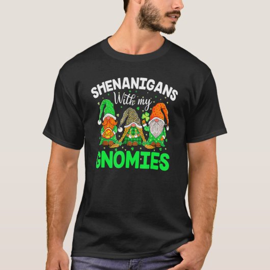 Shenanigans With My Gnomies St Patrick's Day Gnome T-shirt (Voorkant)