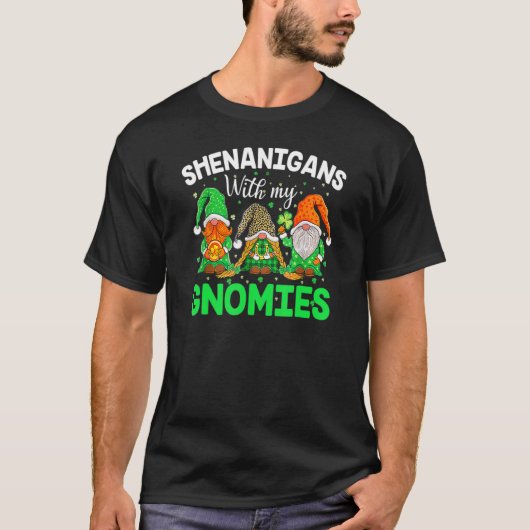 Shenanigans With My Gnomies St Patrick's Day Gnome T-shirt (Voorkant)
