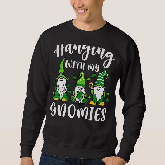 Shenanigans With My Gnomies St Patrick's Day Gnome Trui (Voorkant)