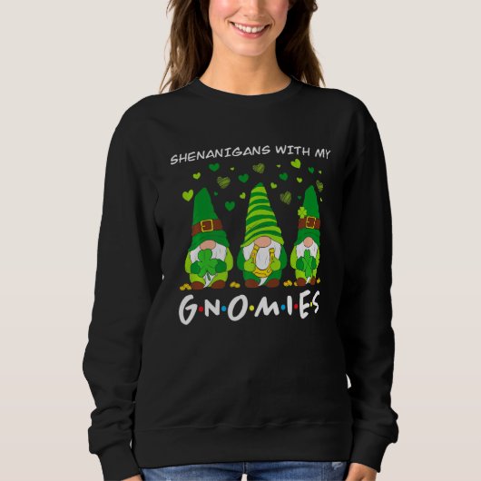 Shenanigans With My Gnomies St Patrick's Day Gnome Trui (Voorkant)