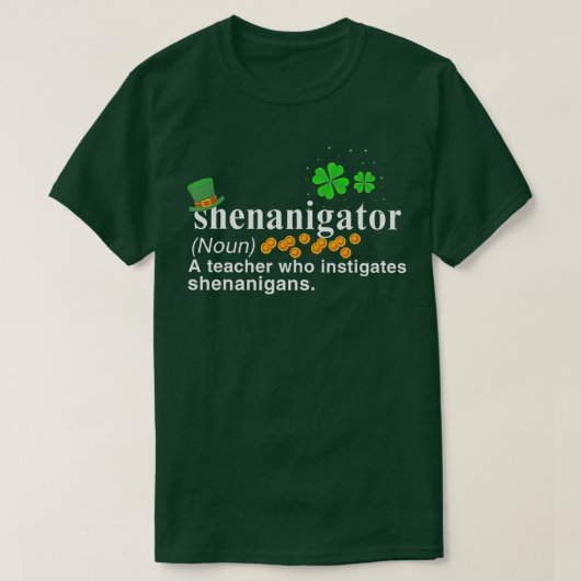 Shenanigator A Teacher die Shenanigans stimuleert T-shirt (Design voorkant)
