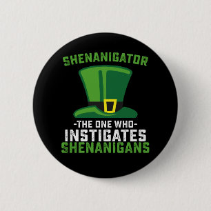 Shenanigator Degene Die Schelmenstreken Uitlokt Ronde Button 5,7 Cm