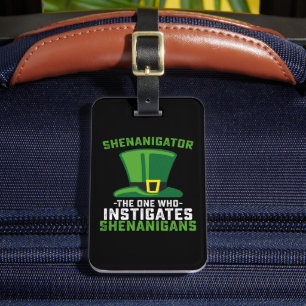 Shenanigator degene die Shenanigans aanzet Bagagelabel