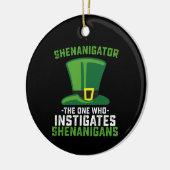 Shenanigator degene die Shenanigans aanzet Keramisch Ornament (Links)