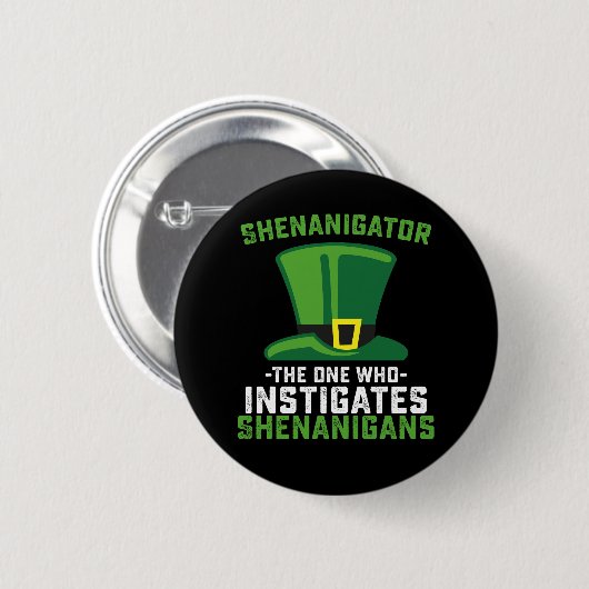 Shenanigator degene die Shenanigans aanzet Ronde Button 5,7 Cm (Voorkant /achterkant)