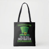 Shenanigator degene die Shenanigans aanzet Tote Bag (Voorkant)