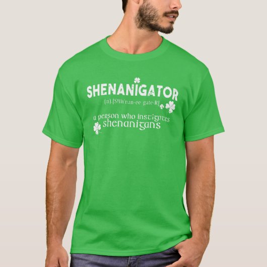 Shenanigator Irish St Patrick Day Shenanigans T-shirt (Voorkant)