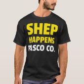 Shep Happens Pasco T-shirt (Voorkant)