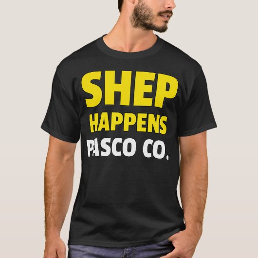 Shep Happens Pasco T-shirt (Voorkant)