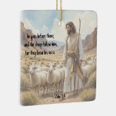 Shepherd goes before them Bible Scripture Keramisch Ornament (Rechts)