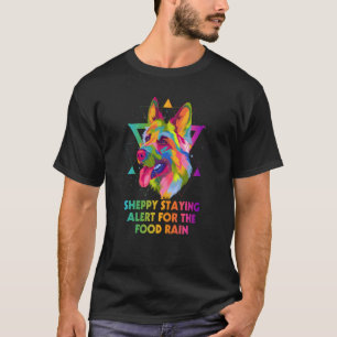Sheppy Waakzaam voor Voedselregen Duitse Herder T-shirt