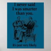Sherlock Holmes I Never Said I Was Smarter Funny  Poster (Voorkant)
