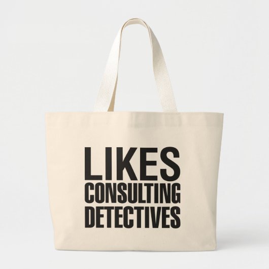 SHERLOCK LIKES CONSULTING DETECTIVES GROTE TOTE BAG (Voorkant)