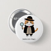 Sherlock Paws, detective kat, Sleuth, misdaadoplos Ronde Button 5,7 Cm (Voorkant /achterkant)