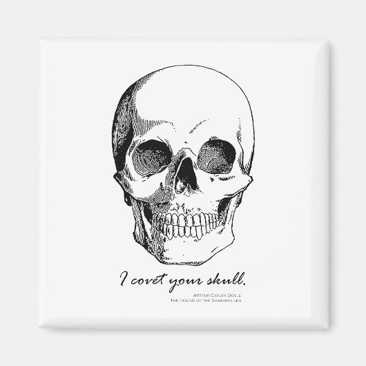Sherlock Quote I Covet Your Skull Gothic Magnet (Voorkant)