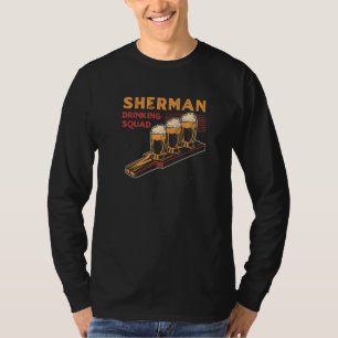 Sherman Drink Squad Texas Beer Tx Booze Alcohol T-shirt