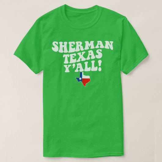 Sherman Texas Flag Schattige Zuid-Gezegde T-shirt (Design voorkant)