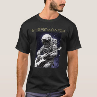 SHERMANATOR-astronaut T-shirt