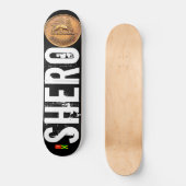 SHERO Skateboard (Voorkant)